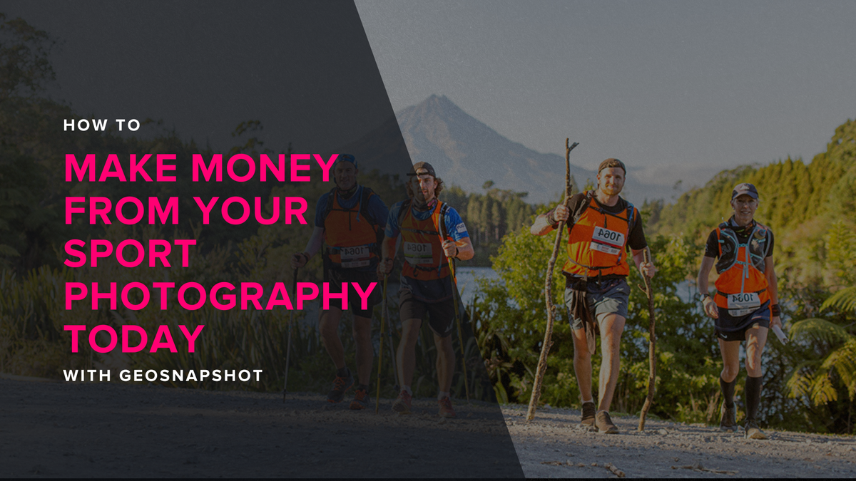 How to Make Money From Your Sport Photography Today with GeoSnapShot