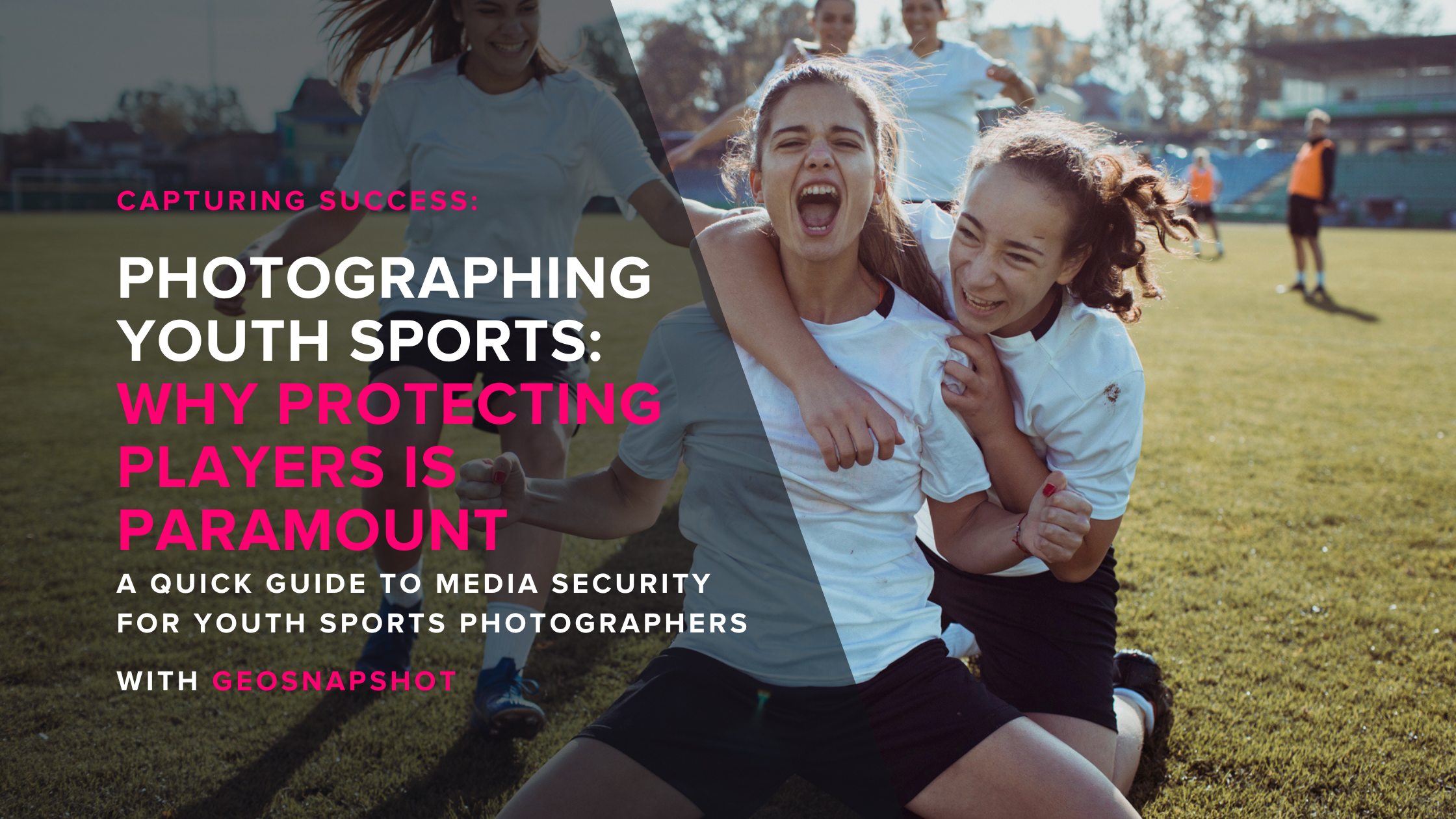 Securing Youth Sports Photography